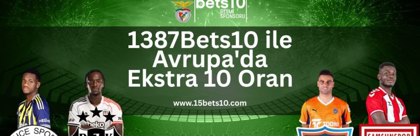 1386Bets10-ile-avrupada-ekstra-10-oran